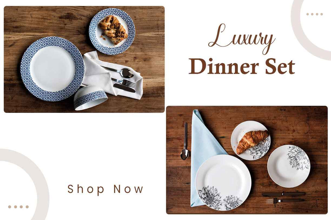 How to Choose Luxury Dinner Sets in Pakistan - Premier Home