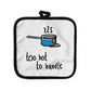 Doodle too hot to handle Pot Holder - Premier Home